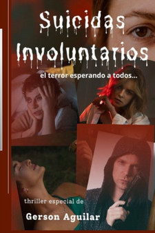 Suicidas Involuntarios : el terror esperando a todos... by Gerson Aguilar - Paperback