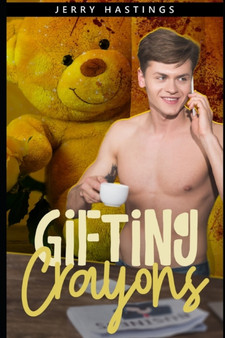 Gifting Crayons : An ABDL MM Romance by Jerry Hastings - Paperback