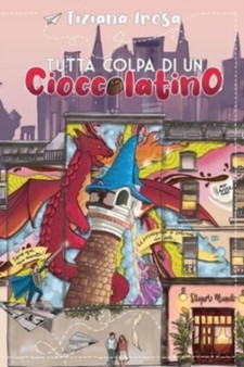 Tutta colpa di un Cioccolatino : 1 by Vincenzo Romano Editor - Paperback