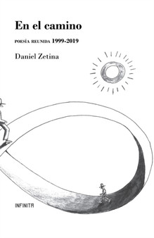 En el camino : Poesia reunida 1999-2019 by Daniel Zetina - Paperback