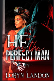 He Was The Perfect Man by Loryn Landon - Paperback