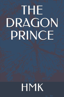 The Dragon Prince by Hmk - Paperback