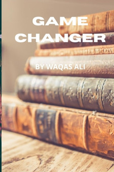 Game Changer by Waqas Ali - Paperback