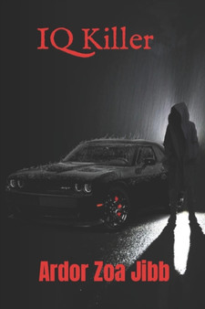 IQ Killer by Ardor Zoa Jibb - Paperback