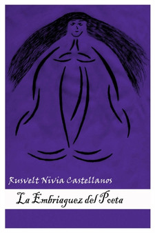 La Embriaguez del Poeta by Rusvelt Nivia Castellanos - Paperback