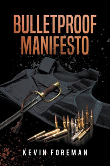 Bulletproof Manifesto by Kevin Foreman - Paperback
