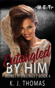 Entangled by Him : A Dark Mafia Romance : 4 by K J Thomas - Paperback