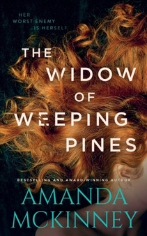 The Widow of Weeping Pines : Narrative of a Mad Woman by Amanda McKinney - Paperback