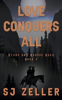 Love Conquers All by Zeller SJ Zeller - Paperback