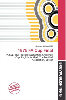 1875 Fa Cup Final by Germain Adriaan - Paperback
