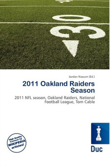 2011 Oakland Raiders Season by Jordan Naoum - Paperback