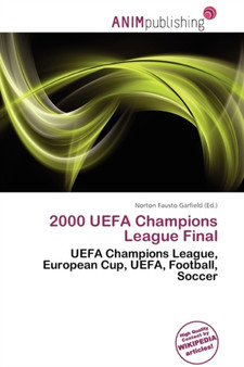 2000 Uefa Champions League Final by Norton Fausto Garfield - Paperback