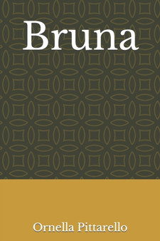 Bruna by Ornella Pittarello - Paperback