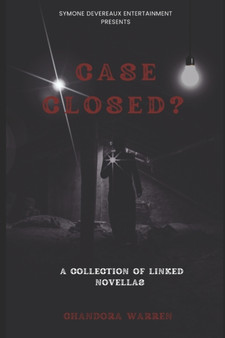 Case Closed? : A Collection of Linked Novellas by Chandora Warren - Paperback