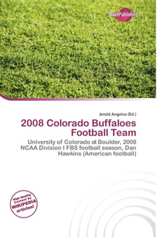 2008 Colorado Buffaloes Football Team by Jerold Angelus - Paperback