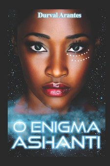 O Enigma Ashanti by Durval Arantes - Paperback