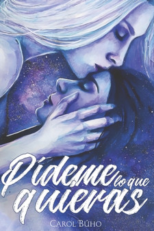 Pideme Lo Que Quieras by Carol Buho - Paperback
