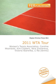2011 Wta Tour by Waylon Christian Terryn - Paperback