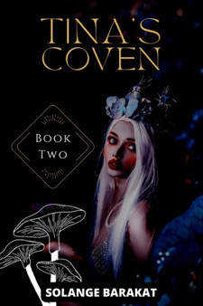 Tina's coven book 2 : 2 by Solange Barakat - Paperback
