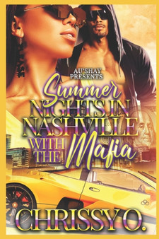 Summer Nights in Nashville with The Mafia : Novella by Chrissy O - Paperback