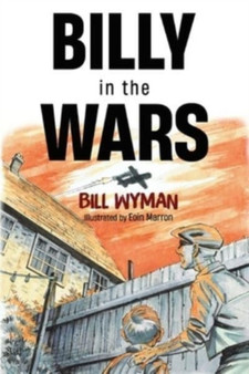Billy in the Wars by Bill Wyman - Paperback