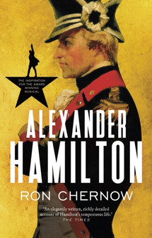 Alexander Hamilton by Ron Chernow - Paperback
