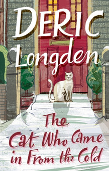 The Cat Who Came In From The Cold by Deric Longden - Paperback