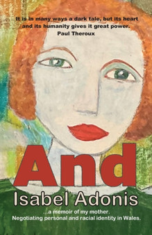 And : a memoir of my mother by Isabel Adonis - Paperback