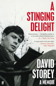 A Stinging Delight : A Memoir by David Storey - Paperback