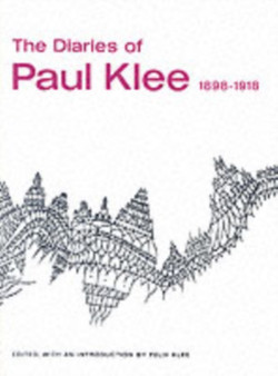 The Diaries of Paul Klee, 1898-1918 by Paul Klee - Paperback