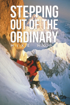 Stepping Out Of The Ordinary by Mike Hope - Paperback