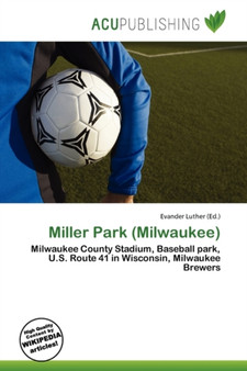 Miller Park (Milwaukee) by Evander Luther - Paperback