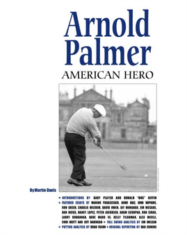 Arnold Palmer: American Hero by Martin Davis - Hardback