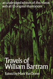 The Travels by William Bartram - Paperback