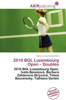 2010 Bgl Luxembourg Open - Doubles by Norton Fausto Garfield - Paperback