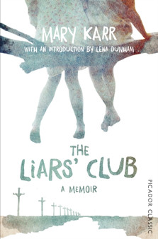 The Liars' Club by Mary Karr - Paperback