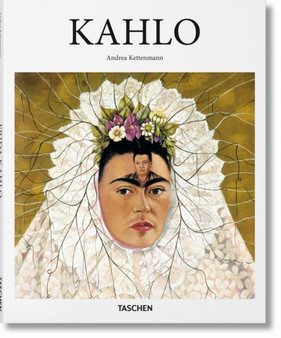 Kahlo by Andrea Kettenmann - Hardback