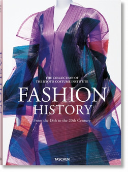 Fashion History from the 18th to the 20th Century by Kyoto Costume Institute - Hardback