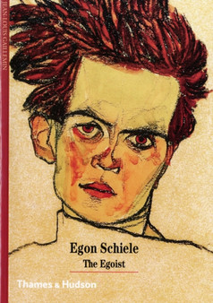 Egon Schiele : The Egoist by Jean-Louis Gaillemin - Paperback