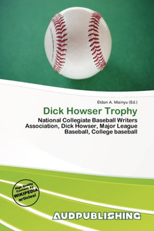 Dick Howser Trophy by Eldon A Mainyu - Paperback