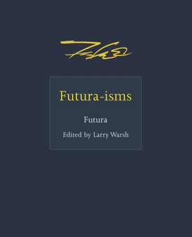 Futura-isms by Futura - Hardback