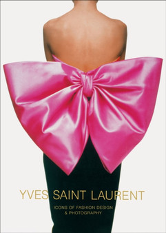 Yves Saint Laurent: Icons of Fashion Design & Photography : Icons of Fashion Design & Photography by Marguerite - Hardback