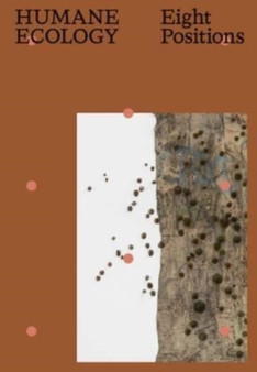 Humane Ecology : Eight Positions by Robert Wiesenberger - Paperback