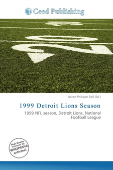 1999 Detroit Lions Season by Aaron Philippe Toll - Paperback