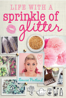 Life with a Sprinkle of Glitter by Louise Pentland - Hardback