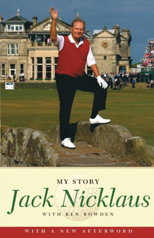 Jack Nicklaus: My Story by Jack Nicklaus - Paperback