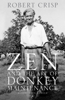 Zen and the Art of Donkey Maintenance by Robert Crisp - Paperback