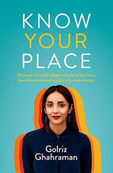 Know Your Place by Golriz Ghahraman - Paperback