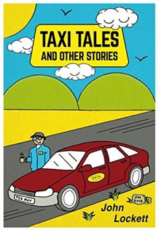 Taxi Tales and Other Stories by John Lockett - Paperback