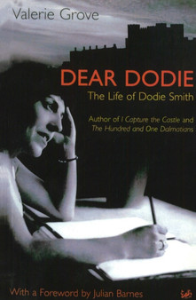 Dear Dodie : The Life of Dodie Smith by Valerie Grove - Paperback